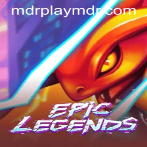 Exploring the World of EpicLegends: A Deep Dive into MDRPLAY