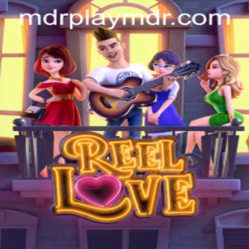 Discover the Exciting World of ReelLove with MDRPLAY